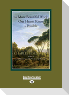 The More Beautiful World Our Hearts Know is Possible: (Large Print 16pt)