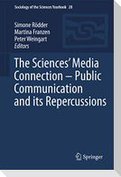 The Sciences¿ Media Connection ¿Public Communication and its Repercussions