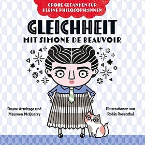 Armitage, Duane / McQuerry, Maureen et al. Gleichheit mit Simone de Beauvoir - Warum alle Menschen gleich sind. Philosophieren mit Kindern. Bilderbuch über Diversität für Kinder von 2 bis 4. Fördert Empathie und soziale Kompetenz.. Vermes-Verlag Ges.mbH, 2022.