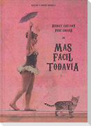 Ma?s fa?cil todavi?a