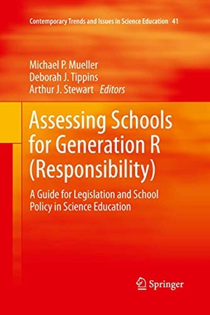 Mueller, Michael P. / Arthur J. Stewart et al (Hrsg.). Assessing Schools for Generation R (Responsibility) - A Guide for Legislation and School Policy in Science Education. Springer Netherlands, 2015.