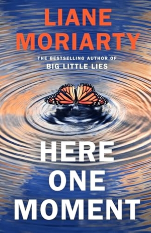 Moriarty, Liane. Here One Moment. Penguin Books Ltd (UK), 2024.
