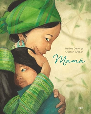 Broseta, Teresa / Hélène Delforge. Mamá. Algar libros S.L.U., 2018.