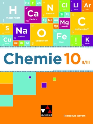 Amrehn, Katrin / Böhm, Christina et al. Chemie Realschule Bayern 10 II/III. Buchner, C.C. Verlag, 2022.