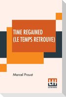 Time Regained (Le Temps Retrouve)
