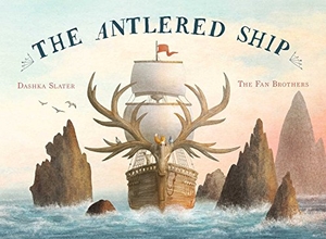 Slater, Dashka. The Antlered Ship. Beach Lane Books, 2017.