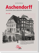 Aschendorff - Geschichte eines deutschen Medienhauses