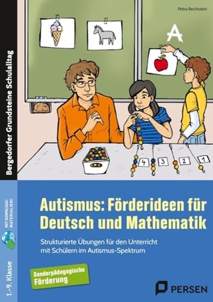Reichstein, Petra. Autismus: Förderideen für Deutsch und Mathematik - Übungen für den Unterricht mit Schülern im Autismus-Spektrum (1. bis 9. Klasse). Persen Verlag i.d. AAP, 2019.
