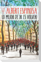 Lo Mejor de IR Es Volver / The Best Part of Leaving Is Returning