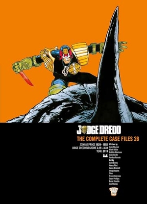 Wagner, John / Millar, Mark et al. Judge Dredd: The Complete Case Files  26. Rebellion Publishing Ltd., 2016.