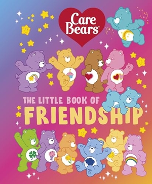 Bears, Care. Care Bears: The Little Book of Friendship. Penguin Books Ltd (UK), 2026.