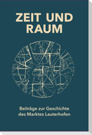 Zeit und Raum. Beiträge zur Geschichte des Marktes Lauterhofen