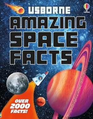 Frith, Alex / Chiu, Amy et al. Amazing Space Facts. Usborne Books, 2026.