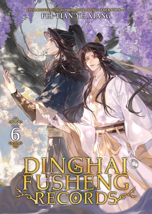Fei Tian Ye Xiang. Dinghai Fusheng Records (Novel) Vol. 6. Penguin LLC  US, 2026.