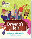 Dreena's Hair