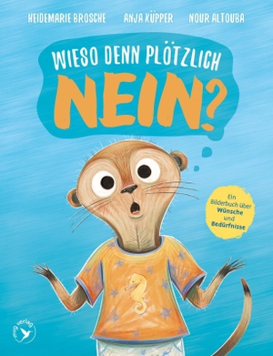 Brosche, Heidemarie. Wieso denn plötzlich NEIN? - Ein Bilderbuch über bedürfnisorientierte Erziehung für Kinder ab 3 Jahren und ihre Eltern. MVG Moderne Vlgs. Ges., 2026.