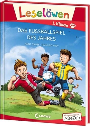 Taube, Anna. Leselöwen 1. Klasse - Das Fußballspiel des Jahres - Erstlesebuch für Fußballfans ab 6 Jahre -  Großbuchstabenausgabe. Loewe Verlag GmbH, 2019.