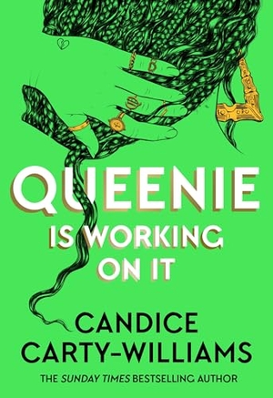 Carty-Williams, Candice. Queenie is Working on It. Orion Publishing Co, 2026.