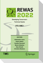 REWAS 2022: Developing Tomorrow¿s Technical Cycles (Volume I)