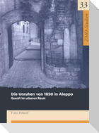Die Unruhen von 1850 in Aleppo
