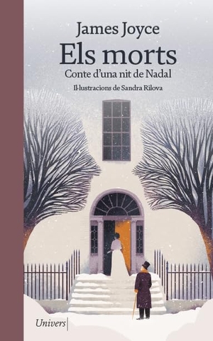 Joyce, James. Els morts : conte d'una nit de Nadal. Univers Llibres, 2022.