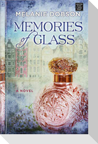 Memories of Glass