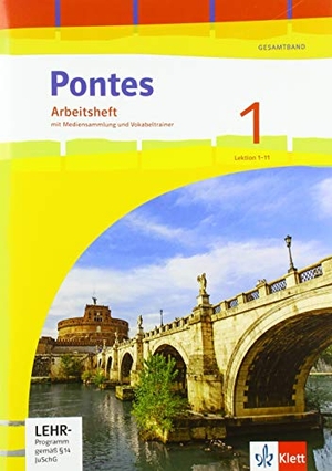 Pontes Gesamtband 1. Arbeitsheft mit Vokabeltrainer 1. Lernjahr - Arbeitsheft mit Vokabeltrainer und Übungssoftware 1. Lernjahr. Klett Ernst /Schulbuch, 2020.