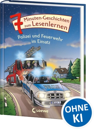 7-Minuten-Geschichten zum Lesenlernen - Polizei und Feuerwehr im Einsatz - Kurze, einfache Geschichten zum Vorlesen und ersten Selberlesen - Spannendes Erstlesebuch für Kinder ab 6 Jahren. Loewe Verlag GmbH, 2026.