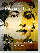 Lotte e metamorfosi di una donna