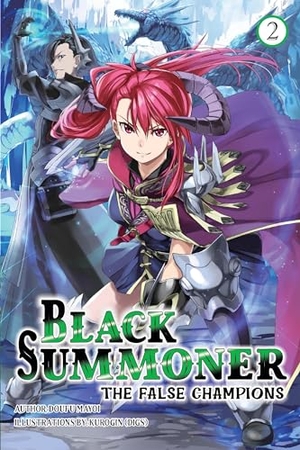 Mayoi, Doufu / Kurogin et al. Black Summoner, Vol. 2 (light novel). J-Novel Club, 2024.