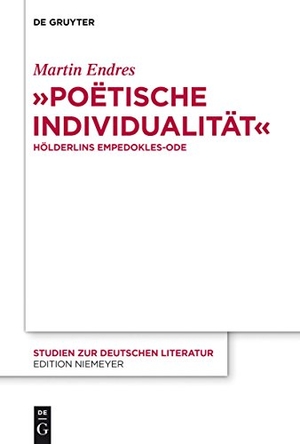 Endres, Martin. "Poëtische Individualität" - Hölderlins Empedokles-Ode. De Gruyter, 2014.