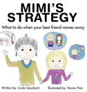 MIMI'S STRATEGY What to do when your best friend moves away