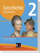 Geschichte entdecken 2 Lehrbuch Schleswig-Holstein