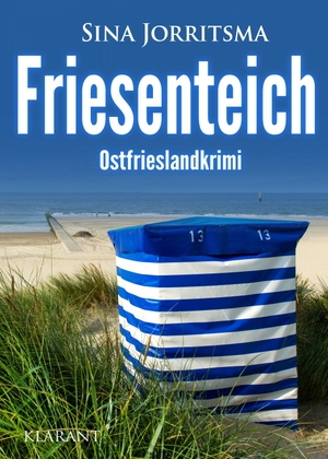 Jorritsma, Sina. Friesenteich. Ostfrieslandkrimi. Klarant, 2022.