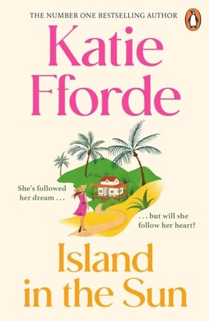 Fforde, Katie. Island in the Sun - Island. Random House UK Ltd, 2024.