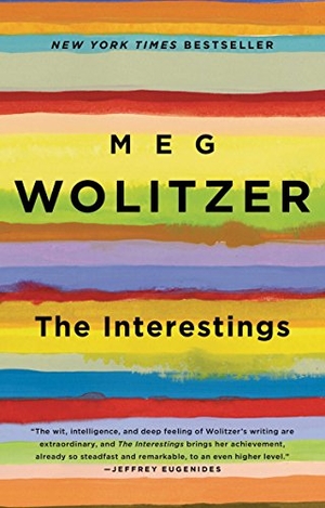 Wolitzer, Meg. The Interestings - A Novel. Penguin LLC  US, 2014.