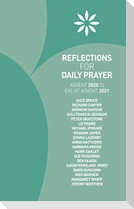 Reflections for Daily Prayer: Advent 2020 to Christ the King 2021