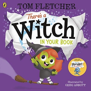 Fletcher, Tom. There's a Witch in Your Book. Penguin Random House Children's UK, 2020.
