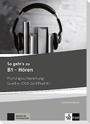 So geht's noch besser zu B1 - Hören. Lehrerhandbuch