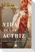 Vida de Una Actriz / Life of an Actress