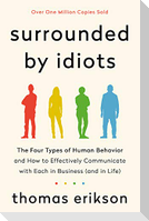 Surrounded by Idiots
