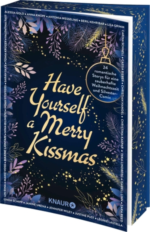 Kehribar, Beril / Lindberg, Inka et al. Have Yourself a Merry Kissmas - 24 romantische Storys für eine zauberhafte Weihnachtszeit plus Silvester-Comic | Adventskalender-Buch | Limitierte Auflage mit Farbschnitt. Knaur Taschenbuch, 2026.
