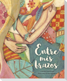 Entre mis brazos