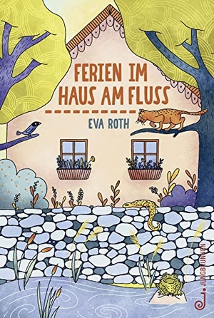 Roth, Eva. Ferien im Haus am Fluss. Jungbrunnen Verlag, 2022.