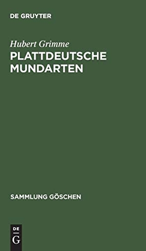 Grimme, Hubert. Plattdeutsche Mundarten. De Gruyter Mouton, 1910.
