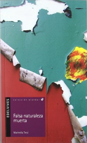 Terzi, Marinella. Falsa naturaleza muerta. Editorial Luis Vives (Edelvives), 2012.