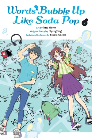 Oono, Imo / Kevin Gifford. Words Bubble Up Like Soda Pop, Vol. 2 (manga). Little, Brown & Company, 2023.