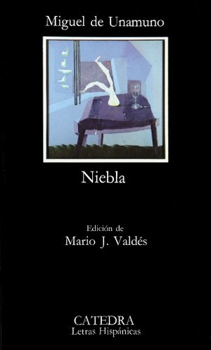 Unamuno, Miguel de. Niebla. CATEDRA, 1988.