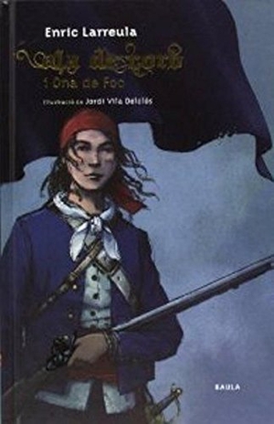 Larreula Vidal, Enric. Ala de Corb i Ona de Foc. Edicions Baula, 2013.