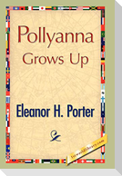 Pollyanna Grows Up